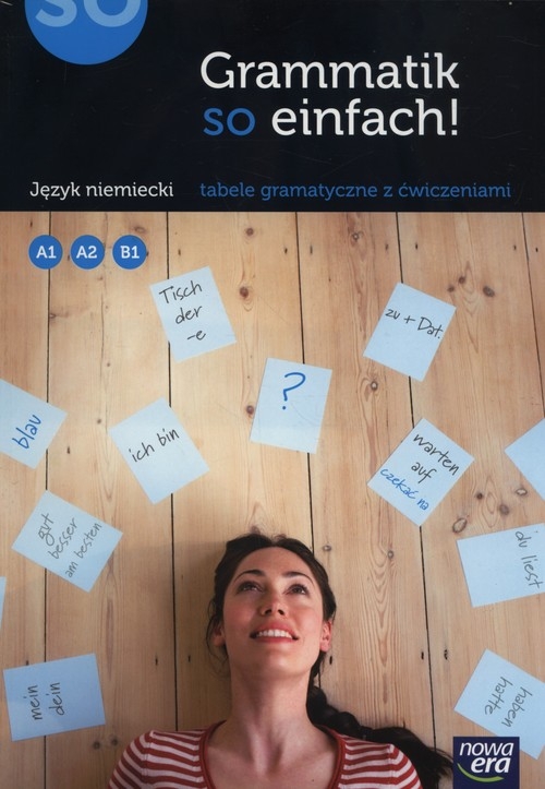 Grammatik so einfach!. Język niemiecki tabele gramatyczne z ćwiczeniami