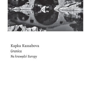 Granica.. Na krawędzi Europy