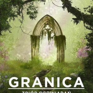 Granica. Zbiór opowiadań
