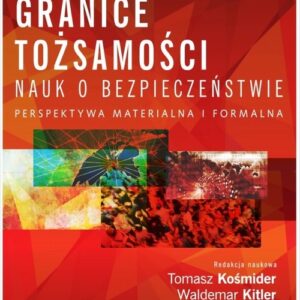 Granice tożsamości nauk o bezpieczeństwie. Perspektywa materialna i formalna