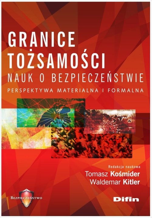 Granice tożsamości nauk o bezpieczeństwie. Perspektywa materialna i formalna