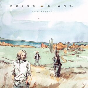 Grass Kings t.3