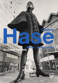 Grażyna Hase Miłość moda sztuka