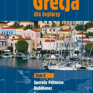 Grecja dla żeglarzy Tom 3. Dodekanez, Sporady Północne, Evia