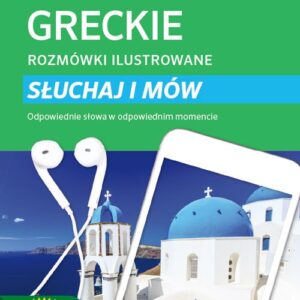 Greckie rozmówki ilustrowane Słuchaj i mów