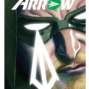 Green Arrow. T.1 Śmierć i życie Olivera Queena
