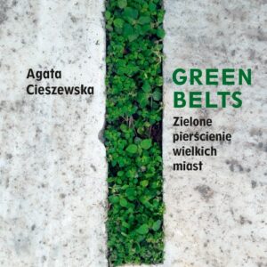 Green belts Zielone pierścienie wielkich miast