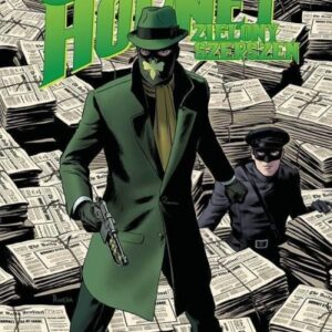 Green Hornet. Zielony Szerszeń T.1 Upadek z wysoka