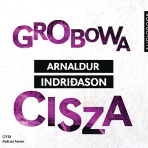 Grobowa cisza (audiobook)