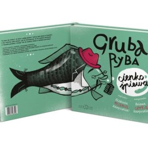Gruba ryba cienko śpiewa