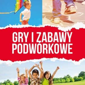 Gry i zabawy podwórkowe