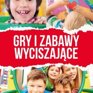 Gry i zabawy wyciszające