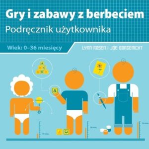Gry i zabawy z berbeciem