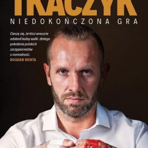 Grzegorz Tkaczyk Niedokończona gra