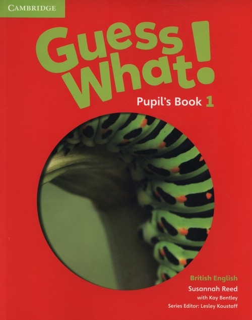 Guess What! 1 Pupils Book