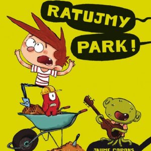 Gutek i potwory Tom 3 Ratujmy park!