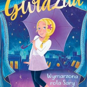 Gwiazda Wymarzona rola Sary Tom 2