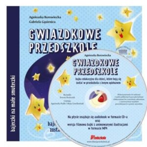 Gwiazdkowe przedszkole - bajka edukacyjna...