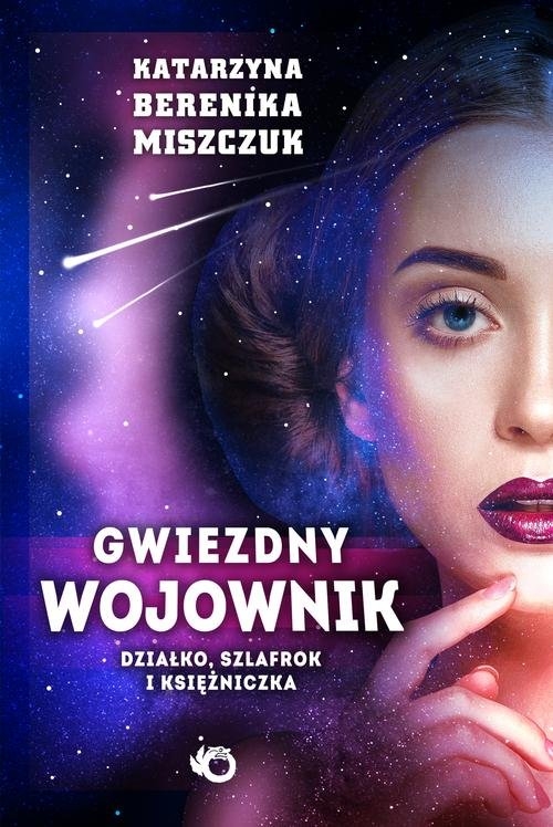 Gwiezdny wojownik Tom 1 Działko, szlafrok i księżniczka
