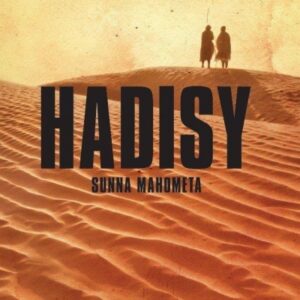 Hadisy. Sunna Mahometa