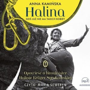 Halina. Dziś już nie ma takich kobiet