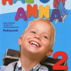 Hallo Anna 2 Podręcznik wieloletni dla klas 1-3 + 2CD. Szkoła podstawowa