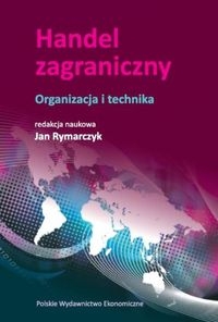 Handel zagraniczny.. Organizacja i technika