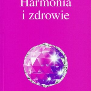 Harmonia i zdrowie. Kolekcja Izvor nr 225