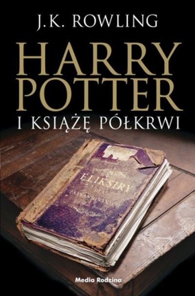 Harry Potter i Książę Półkrwi Tom 6