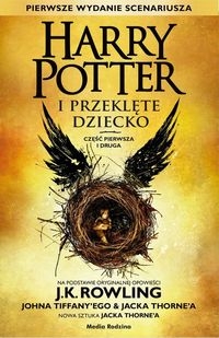 Harry Potter i Przeklęte Dziecko.. Część pierwsza i druga