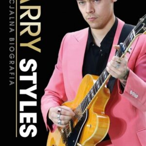 Harry Styles. Nieoficjalna Biografia