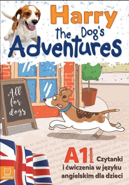 Harry the Dogs Adventures Czytanki i ćwiczenia w języku angielskim dla dzieci
