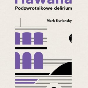 Hawana Podzwrotnikowe delirium. Podzwrotnikowe delirium