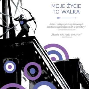 Hawkeye - Moje życie to walka Tom 1