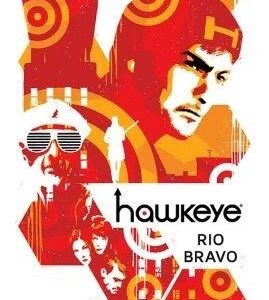 Hawkeye. T.4 Rio Bravo