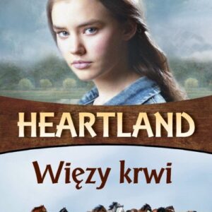 Heartland 8 Więzy krwi