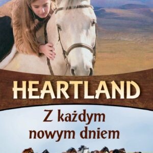 Heartland 9 Z każdym nowym dniem
