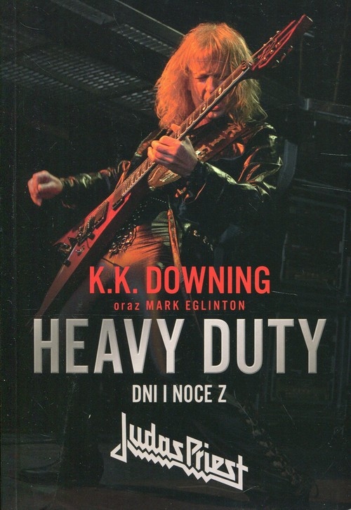 Heavy Duty. Dni i noce z Judas Priest
