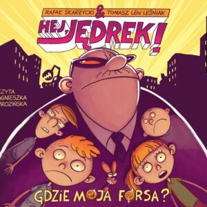 Hej Jędrek! Gdzie moja forsa? C (Audiobook)