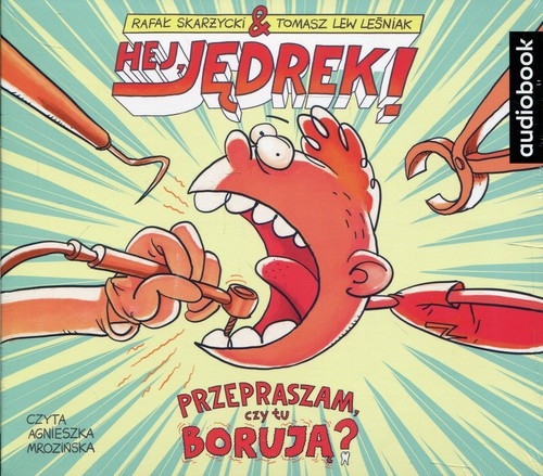 Hej Jędrek! Przepraszam czy tu borują? (Audiobook)