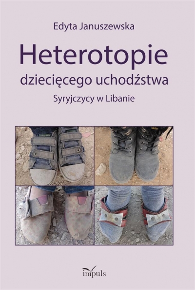 Heterotopie dziecięcego uchodźstwa. Syryjczycy..