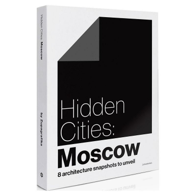 Hidden Cities: Moscow