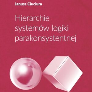 Hierarchie systemów logiki parakonsystentnej