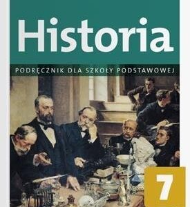 Historia 7. Podręcznik dla szkoły podstawowej