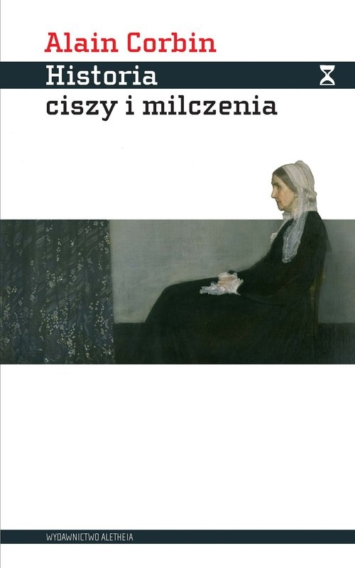 Historia ciszy i milczenia. Od renesansu do naszych dni