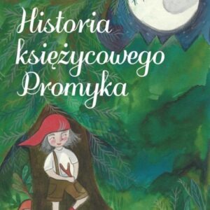 Historia księżycowego Promyka
