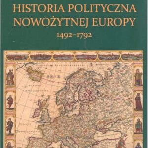 Historia polityczna nowożytnej Europy 1492-1792