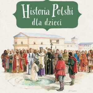 Historia Polski dla dzieci