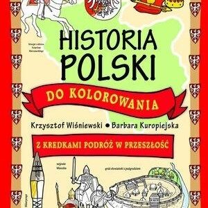 Historia Polski do kolorowania - z kredkami..