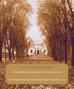 Historia rodziny Leopoldów i wspomnienia...